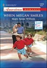 When Megan Smiles - Mary Anne Wilson - 9781460368978