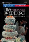 His Wedding - Muriel Jensen - 9781460369487