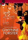 Her Secret Life - Gwynne Forster - 9781460370537