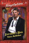 Everybody's Hero - Tracy Kelleher - 9781460371725