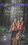 To Save Her Child - Margaret Daley - 9781460376102