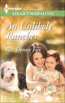 An Unlikely Rancher - Roz Denny Fox - 9781460376300
