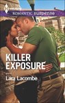 Killer Exposure - Lara Lacombe - 9781460381298