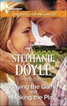 Playing the Game and Making the Play - Stephanie Doyle - 9781460382417