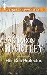 Her Cop Protector - Sharon Hartley - 9781460383070