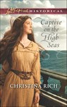 Captive on the High Seas - Christina Rich - 9781460384985