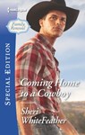 Coming Home to a Cowboy - Sheri WhiteFeather - 9781460386996