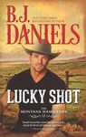 Lucky Shot - B.J. Daniels - 9781460390283