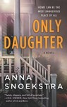 Only Daughter - Anna Snoekstra - 9781460395967