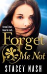 Forget Me Not - Stacey Nash - 9781460704004