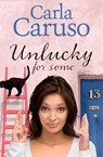 Unlucky for Some: a novella - Carla Caruso - 9781460704134