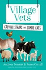 Calving Straps and Zombie Cats - Anthony Bennett ; J Carroll - 9781460704912
