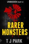 Rarer Monsters: Unbidden Part Four - TJ Park - 9781460706336