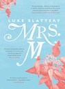 Mrs. M - Luke Slattery - 9781460709016