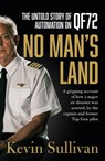 No Man's Land: the untold story of automation and QF72 - Kevin Sullivan - 9781460710906