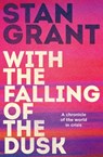 With the Falling of the Dusk - Stan Grant - 9781460711798