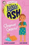 Little Ash Sleepover Surprise! the brand new book of 2024 in the younger reader series from Australian tennis champion ASH BARTY - Ash Barty ; Jasmin McGaughey - 9781460716533