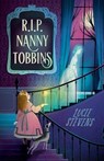 R.I.P. Nanny Tobbins - Lucie Stevens - 9781460717868