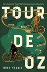 Tour de Oz - Bret Harris - 9781460751770