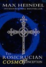 The Rosicrucian Cosmo Conception - Max Heindel - 9781460901731