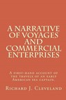 A Narrative of Voyages and Commercial Enterprises - CLEVELAND,  Richard J. ; Crawford, Brian K. - 9781460961124