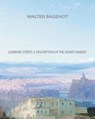 Lombard Street A Description of the Money Market - Walter Bagehot - 9781461072096