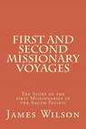 First and Second Missionary Voyages - WILSON,  James ; Crawford, Brian K. - 9781461140429