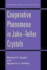 Cooperative Phenomena in Jahn-Teller Crystals - Michael D. Kaplan ; Benjamin G. Vekhter - 9781461357551