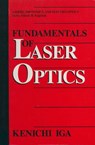 Fundamentals of Laser Optics - Kenichi Iga - 9781461360575