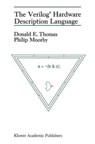 The Verilog (R) Hardware Description Language - Donald E. Thomas ; Philip R. Moorby - 9781461367840