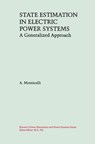 State Estimation in Electric Power Systems - A. Monticelli - 9781461372707