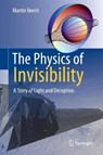 The Physics of Invisibility - Martin Beech - 9781461406150