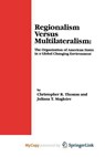 Regionalism Versus Multilateralism - Thomas Christopher R. Thomas ; Magloire Juliana T. Magloire - 9781461543183