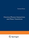 Electron-Phonon Interactions and Phase Transitions - RISTE,  T. - 9781461589235