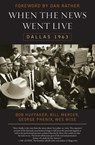 When the News Went Live - Bill Mercer ; Bob Huffaker ; George Phenix ; Wes Wise - 9781461622925