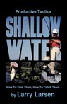 Shallow Water Bass - Larry Larsen - 9781461624325