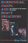 Harmonicas, Harps and Heavy Breathers - Kim Field - 9781461661023