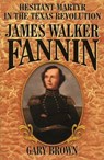 Hesitant Martyr of the Texas Revolution - Gary Brown - 9781461661979