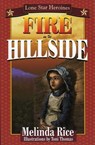 Fire on the Hillside - Melinda Rice - 9781461708841