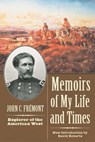 Memoirs of My Life and Times - John Charles Fremont - 9781461732099