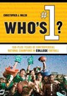 Who's #1? - Christopher J. Walsh - 9781461734765