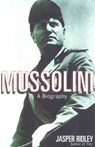 Mussolini - Jasper Ridley - 9781461741794