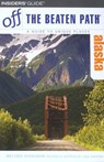 Alaska Off the Beaten Path® - Deb Vanasse ; Melissa Devaughn - 9781461747338