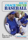 How to Coach Youth Baseball - Beverly Carroll ; Kevin O'Brien ; Fran O'brien - 9781461749189