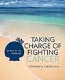 Taking Charge of Fighting Cancer - Stephanie R Carter - 9781462013777