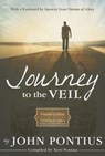 Journey to the Veil - John Pontius - 9781462113897