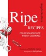 Ripe Recipes: Four Seasons of Fresh Cooking - Angela Redfern - 9781462117888