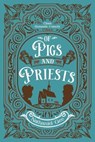 Of Pigs and Priests - GEE,  Nathaniel - 9781462142767