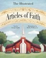 The Illustrated Articles of Faith - Holley Williamson - 9781462148561