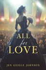 All for Love - Jen Geigle Johnson - 9781462151042